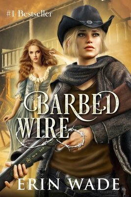 Barbed Wire - Wade, Erin
