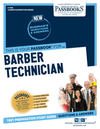 Barber Technician (C-1140): Passbooks Study Guide Volume 1140