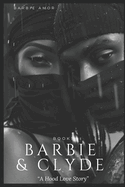 Barbie and Clyde