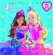 Barbie and the Diamond Castle: A Storybook (Barbie)