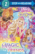 Barbie and the Secret Door: Magic Friends