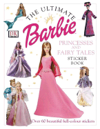 Barbie Princesses & Fairy Tales - Dorling Kindersley Publishing (Creator)