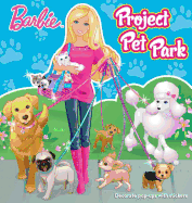 Barbie Project Pet Park