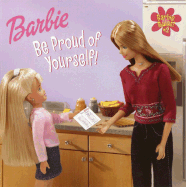 Barbie Rules #2: Be Proud of Yourself!