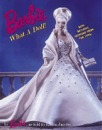 Barbie: What a Doll! - Barbie, and Jacobs, Laura (As Told by)