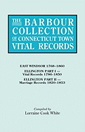 Barbour Collection of Connecticut Town Vital Records. Volume 11: East Windsor 1768-1860, Ellington Part I (Vital Records 1786-1850), Ellington Par