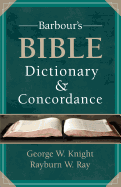 Barbour's Bible Dictionary and Concordance