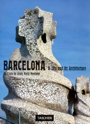 Barcelona: A City and Its Architecture - Montaner, Josep Maria