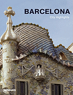 Barcelona City Highlights - Kunz, Martin, and Misc, and Teneues (Creator)