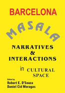 Barcelona Masala: Narratives and Interactions in Cultural Space