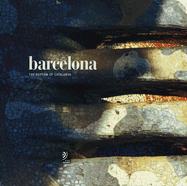 Barcelona: The Rhythm of Catalunya