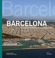 Barcelona: The Urban Evolution of a Compact City