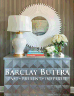 Barclay Butera Past Present Inspired