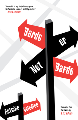 Bardo or Not Bardo - Volodine, Antoine, and Mahany, J T (Translated by)