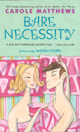 Bare Necessity: Bare Necessity - Matthews, Carole, and Stubbs, Imogen (Read by)