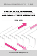 Bare Plurals, Indefinites, and Weak-Strong Distinction