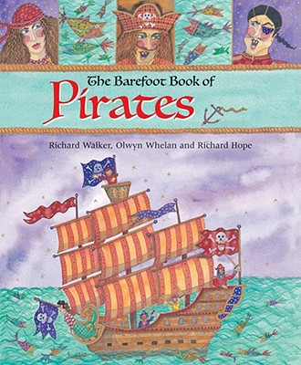 Barefoot Book of Pirates - Walker, Richard