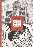 Barefoot Gen Volume 6: Hardcover Edition