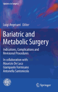 Bariatric and Metabolic Surgery: Indications, Complications and Revisional Procedures