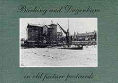 Barking and Dagenham in Old Picture Postcards - Brooks, Andrew