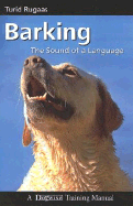 Barking: The Sound of a Language - Rugaas, Turid