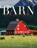 Barn: Form and Function of an American Icon