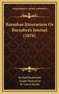 Barnabae Itinerarium or Barnabee's Journal (1876)