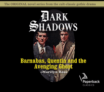 Barnabas, Quentin and the Avenging Ghost: Volume 17