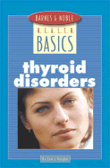 Barnes and Noble Basics Thyroid Disorders - Vaugh, Lewis, and Vaughn, Lewis, Mr., and Vaughn, Carrie