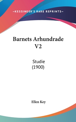 Barnets Arhundrade V2: Studie (1900) - Key, Ellen