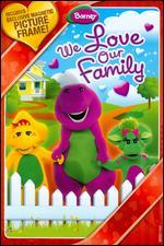 Barney: We Love Our Family [With Valentine's Day Faceplate and Cards]