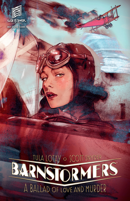 Barnstormers: A Ballad of Love and Murder - Snyder, Scott