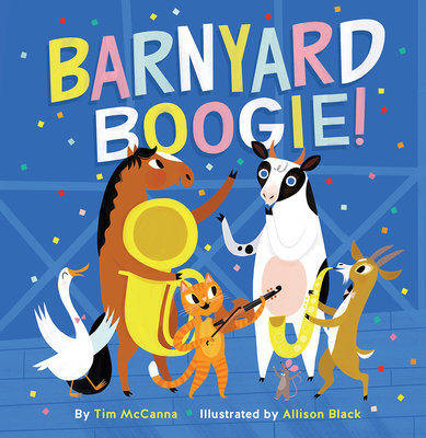 Barnyard Boogie! - McCanna, Tim