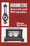Barometers: Aneroid and Barographs
