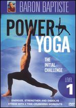 Baron Baptiste: Power Yoga, Level 1 - The Initial Challenge - 