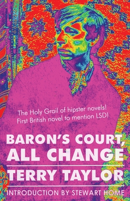 Baron's Court, All Change - Taylor, Terry, and Home, Stewart (Introduction by)