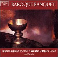 Baroque Banquet - David Campion (percussion); Laughton & O'Meara; Stuart Laughton (cornetto); Stuart Laughton (trumpet);...