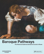 Baroque Pathways: The National Galleries Barberini Corsini in Rome