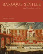 Baroque Seville: Sacred Art in a Century of Crisis
