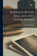 Barrack-room Ballads and Other Verses