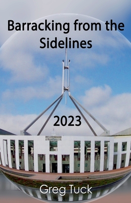 Barracking from the Sidelines 2023 - Tuck, Greg
