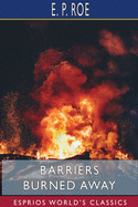 Barriers Burned Away (Esprios Classics)