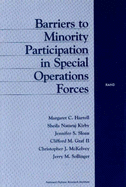 Barriers to Minority Participation in Special Operations Forces - Harrell, Margaret C, and Kirby, Sheila N, and Sloan, Jennifer S