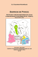 Barrios de Ponce: Noticias y microhistorias de ocho comunidades ponceas en el tiempo. Siglos XVI al XIX