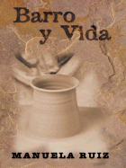 Barro y Vida