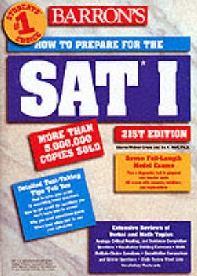 Barron's SAT I: How to Prepare for the SAT I - Green, Sharon Weiner, and Wolf, Ira K, PH.D.