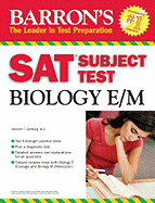 Barron's SAT Subject Test in Biology E/M - Goldberg, Deborah T, M.S.