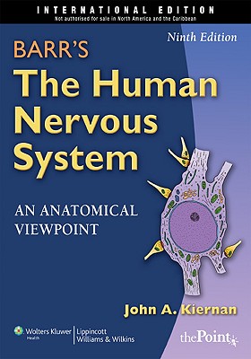 Barr's the Human Nervous System: An Anatomical Viewpoint, International Edition - Kiernan, John A, Ph.D., DSc