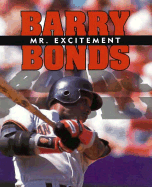 Barry Bonds: Mr. Excitement - Savage, Jeff