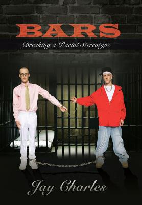 Bars: Breaking a Racial Stereotype - Charles, Jay